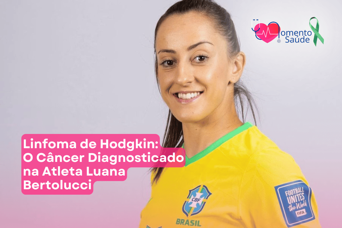 Linfoma de Hodgkin: O Câncer Diagnosticado na Atleta Luana Bertolucci