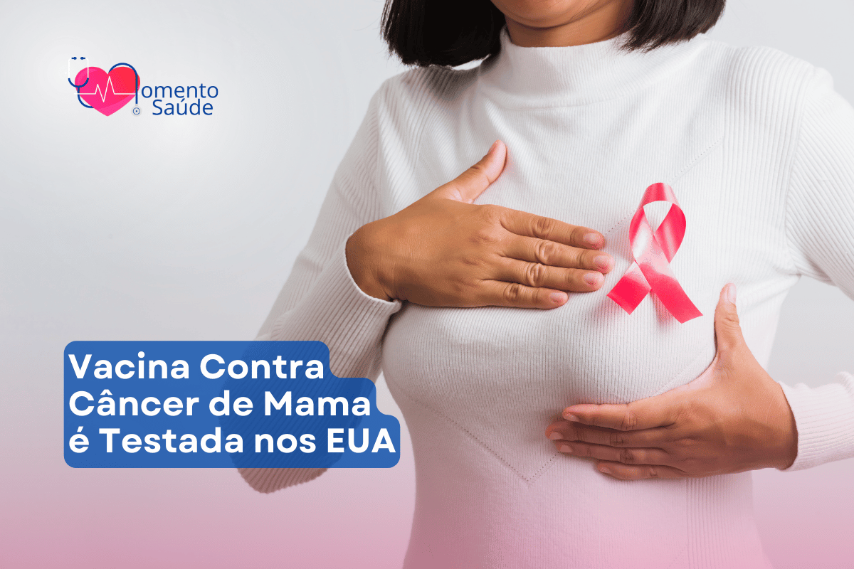 Vacina contra Câncer de Mama é testada nos EUA