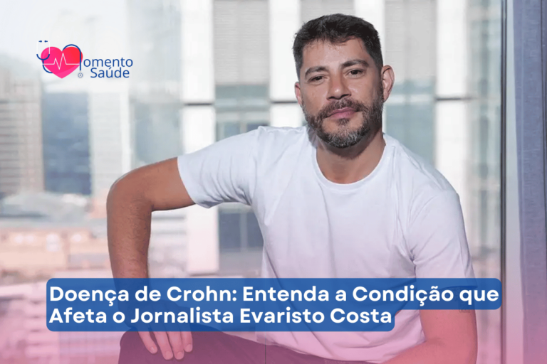 Doença de Crohn: Entenda a Condição que Afeta o Jornalista Evaristo Costa