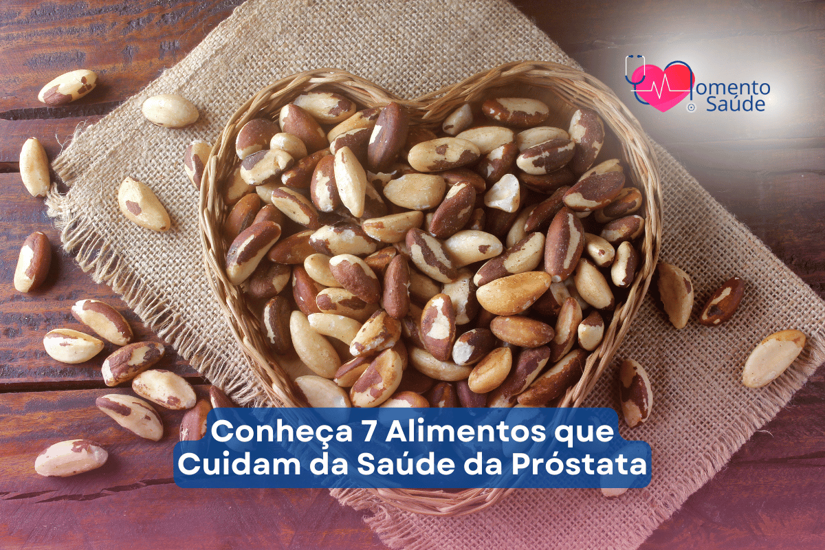 Conheça 7 Alimentos que Cuidam da Saúde da Próstata - Momento Saúde